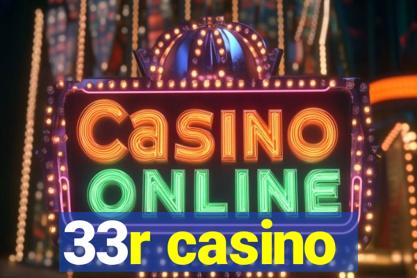 33r casino